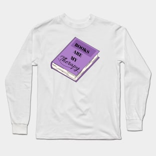 Books are My Therapy Long Sleeve T-Shirt